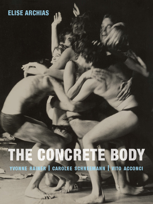 Title details for The Concrete Body by Elise Archias - Available